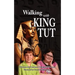 Walking with King Tut