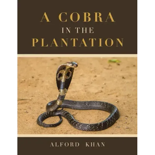 A Cobra in the Plantation