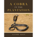 A Cobra in the Plantation