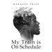 My Train is On Schedule