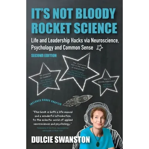 It's Not Bloody Rocket Science: Life and Leadership Hacks via Neuroscience, Psychology and Common Sense - Second Edition: Life and Leadership Hacks vi