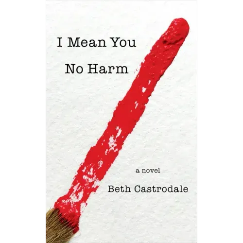 I Mean You No Harm