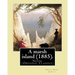 A marsh island (1885). By: Sarah Orne Jewett: Novel (Original Classics)