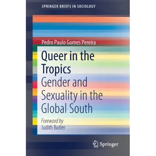 Queer in the Tropics: Gender and Sexuality in the Global South