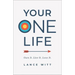 Your One Life: Own It. Live It. Love It.