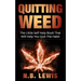 Quit Weed: The Little Self Help Book That Will Help You Quit The Habit