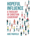 Hopeful Influence: A Theology of Christian Leadership
