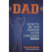Dad: How to be the father your children need