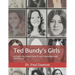 Ted Bundy's Girls: Includes My Death Row Prison Interviews with Ted Bundy