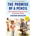 The Promise of a Pencil: How an Ordinary Person Can Create Extraordinary Change