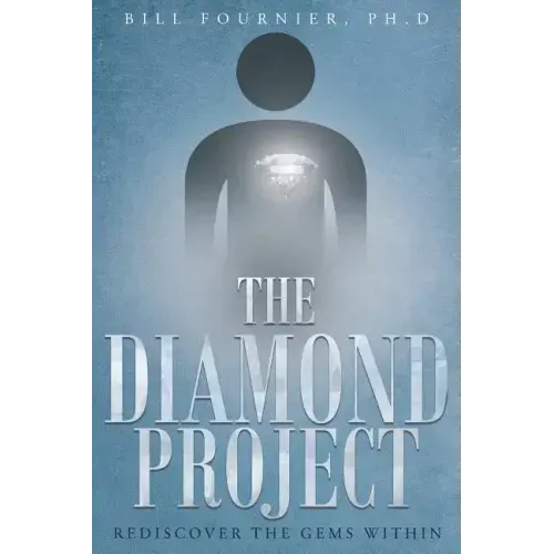 The Diamond Project: Rediscover the Gems Within