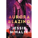 Aurora Blazing
