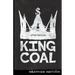 King Coal (Heathen Edition)