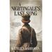 A Nightingale's Last Song: A WWII Romance