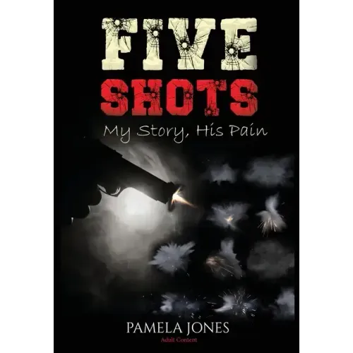 Five Shot My Story, His Pain