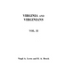 Virginia and Virginians, 1606-1888. in Two Volumes. Volume II