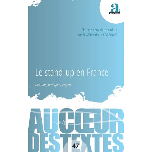 Le stand-up en France: Discours, pratiques, enjeux