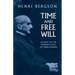 Time and Free Will: An Essay on the Immediate Data of Consciousness