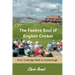 The Festive Soul of English Cricket: From Tunbridge Wells to Scarborough