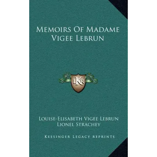 Memoirs of Madame Vigee Lebrun