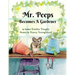 Mr. Peeps Becomes A Gardener