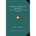 Gnostic John the Baptizer: Selections from the Mandaean John-Book