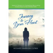 Journey to Your Heart: Seeds of Wisdom to Companion Recovering Addicts Back to the Christian Faith