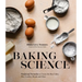 Baking Science: Foolproof Formulas to Create the Best Cakes, Pies, Cookies, Breads and More