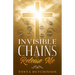 Invisible Chains Release Me