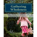 Gathering Wholeness: The Art of Identifying and Exploring Parts of Self
