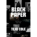 Black Paper: Writing in a Dark Time