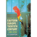 Eastern Europe in the Twentieth Century - And After