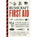 Bushcraft First Aid: A Field Guide to Wilderness Emergency Care