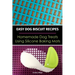 Easy Dog Biscuit Recipes - Homemade Dog Treats Using Silicone Baking Mats: Dog Treat Recipe Book - Baking Homemade Dog Cookies with Silicone Molds