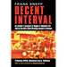 Decent Interval: An Insider's Account of Saigon's Indecent End Told by the Cia's Chief Strategy Analyst in Vietnam