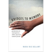 Bridges to Memory: Postmemory in Contemporary Ethnic American Women's Fiction
