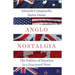 Anglo Nostalgia: The Politics of Emotion in a Fractured West