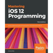 Mastering iOS 12 Programming - Third Edition