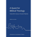 A Quest for Biblical Theology