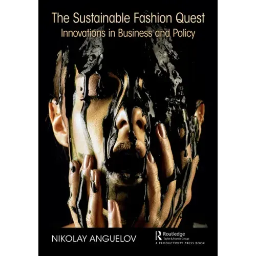 The Sustainable Fashion Quest: Innovations in Business and Policy