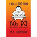I Was A 400-pound '80s DJ: My Memoirs Through Music