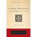Living Presence (Revised): The Sufi Path to Mindfulness and the Essential Self