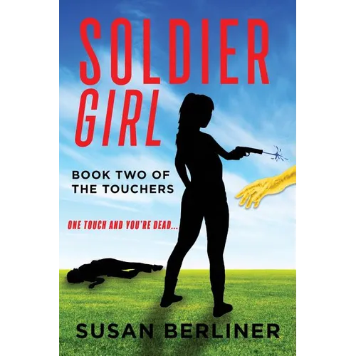 Soldier Girl: Book Two of The Touchers