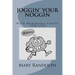 Joggin' Your Noggin: With Memorable Events 1920-1970