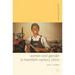 Women and Gender in Twentieth-Century China