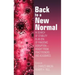Back to a New Normal: In Search of Stability in an Era of Pandemic Disruption - Insight From Practitioners and Academics