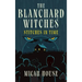 The Blanchard Witches: Stitches in Time