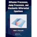 Diffusion Processes, Jump Processes, and Stochastic Differential Equations