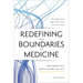 Redefining the Boundaries of Medicine: The High-Tech, High-Touch Path Into the Future