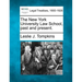 The New York University Law School, Past and Present.